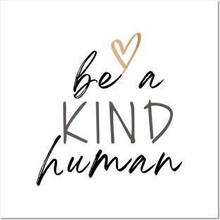 Be a Kind Human - White colour version Posters and Art